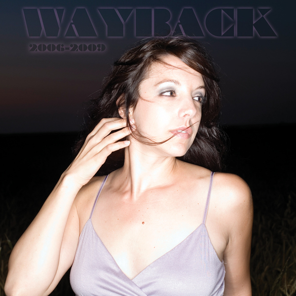 Wayback (2006 - 2009)