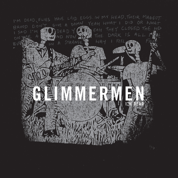 Glimmermen - I'm Dead