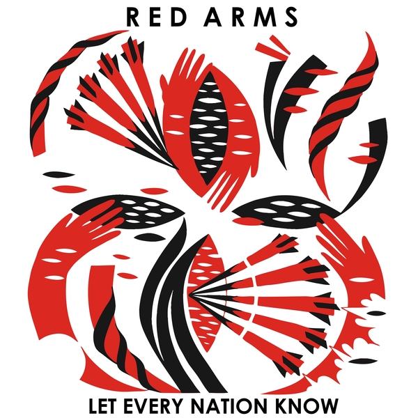 Red Arms - Let Every Nation Know 7