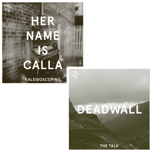 CPWM005 Her Name Is Calla ‘Kaleidoscoping’ / Deadwall ‘The Talk’