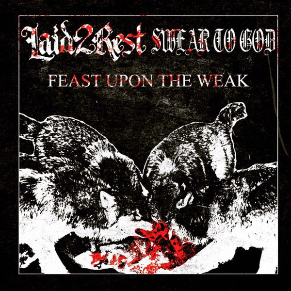 Preserving Hardcore - LAID 2 REST & SWEAR TO GOD - Feast