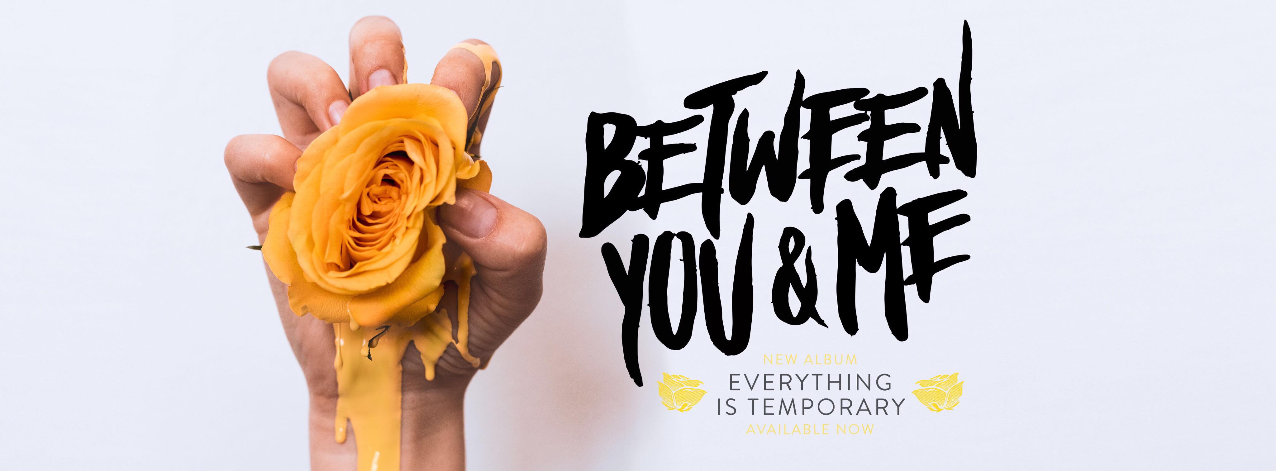 Between You & Me