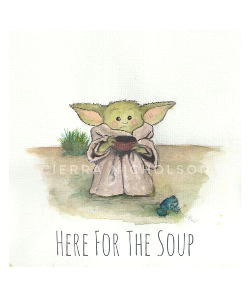 Here For the Soup Print