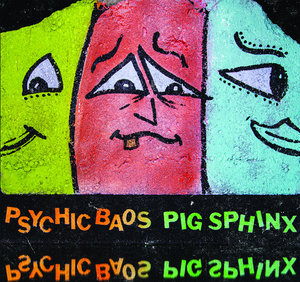 Psychic Baos - Pig Sphinx LP (Let's Pretend Records)