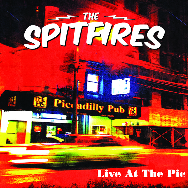 The Spitfires - Live At The Pic