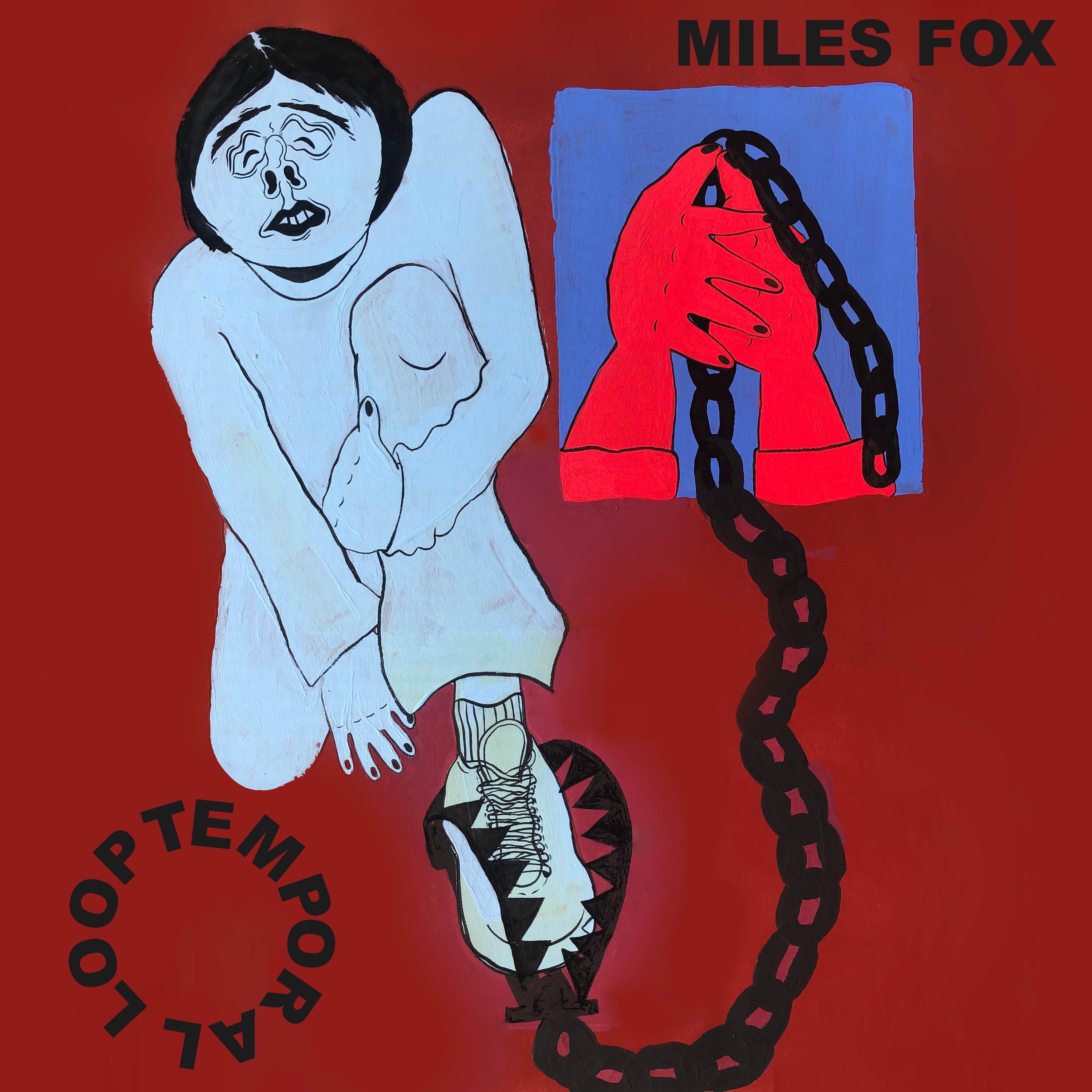 Miles Fox - Temporal Loop