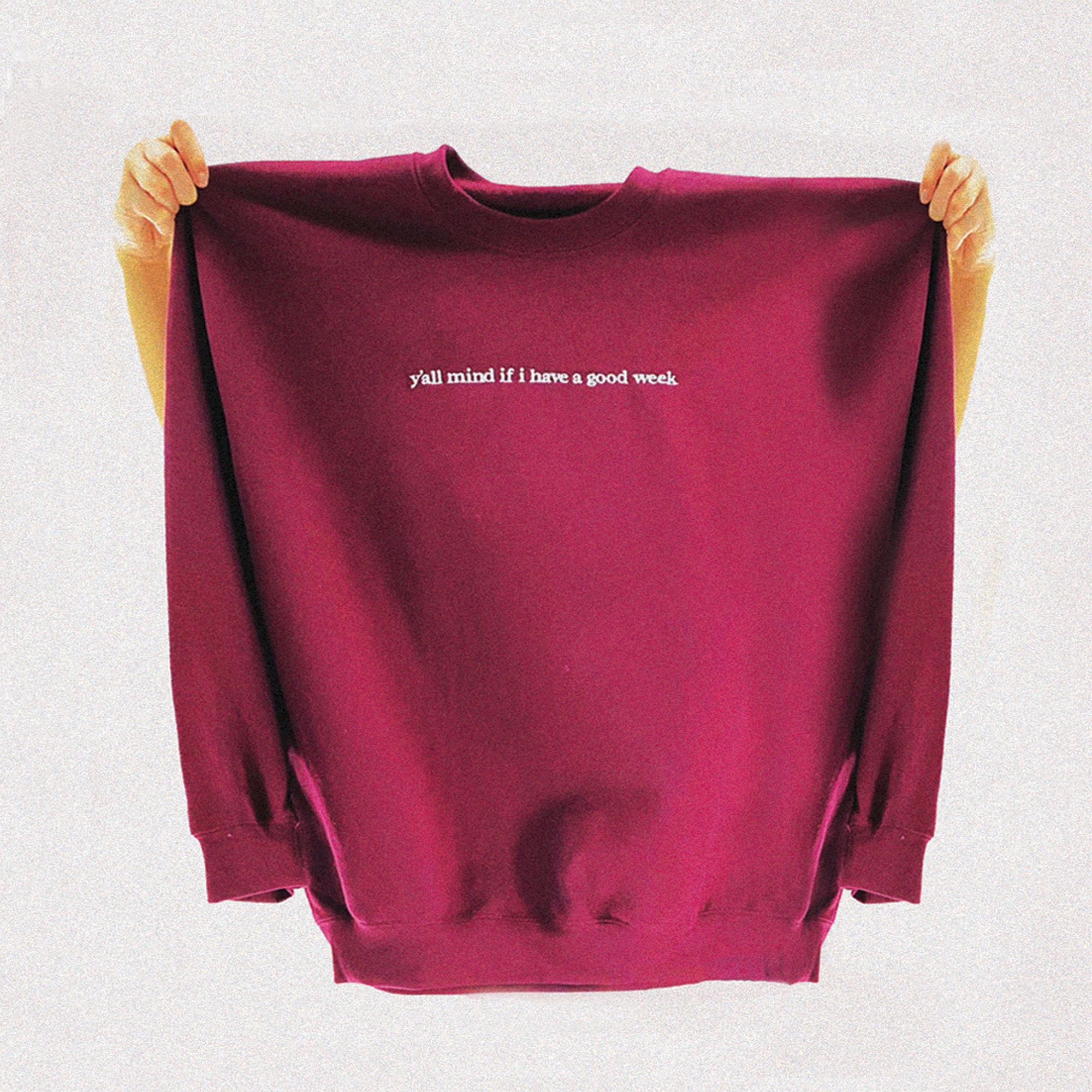 Y'all Mind Embroidered Crewneck - Maroon