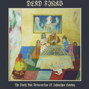 Dead Finks -The Death and Resurrection of Johnathan Cowboy LP (Erste Theke)