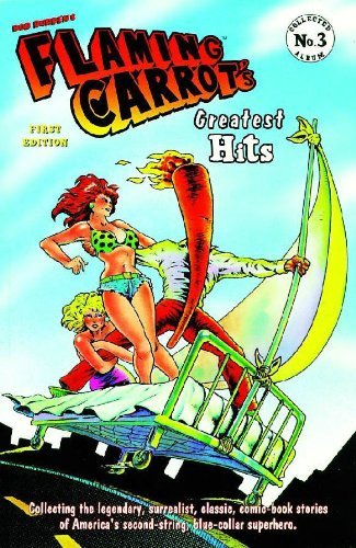 Flaming Carrot, Volume 3: Flaming Carrot's Greatest Hits