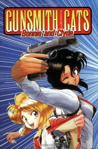 Gunsmith Cats: Bonnie & Clyde