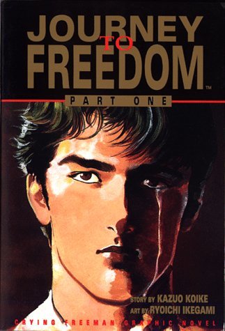 Crying Freeman: Journey to Freedom, Volume 1