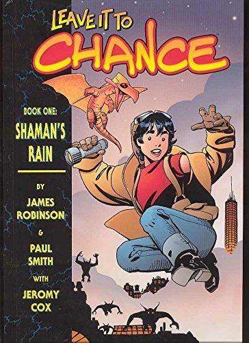 Leave It To Chance Vol. 1: Shaman's Rain