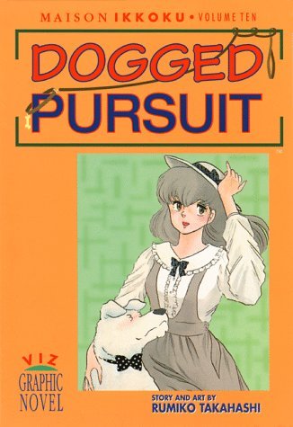 Maison Ikkoku, Vol. 10: Dogged Pursuit