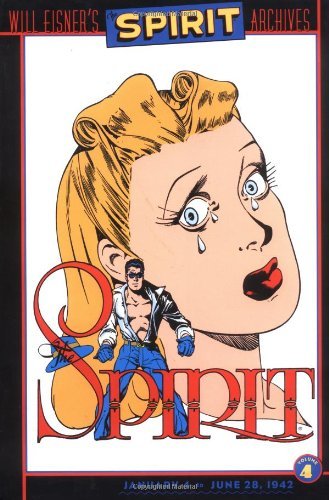 Spirit, The - Archives, Volume 4: January 4 - June 28, 1942