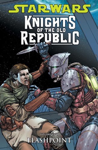 Star Wars: Knights of the Old Republic Volume 2 - Flashpoint