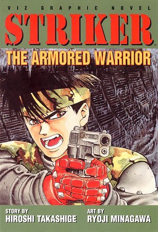 Striker, Vol. 1: The Armored Warrior