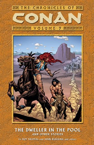 The Chronicles of Conan, Vol. 7: The Dweller in the Pool and Other Stories