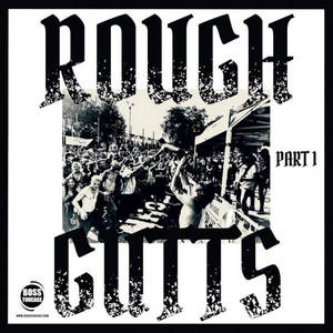 Rough Gutts - EP #1 and #2 12” (Boss Tuneage)