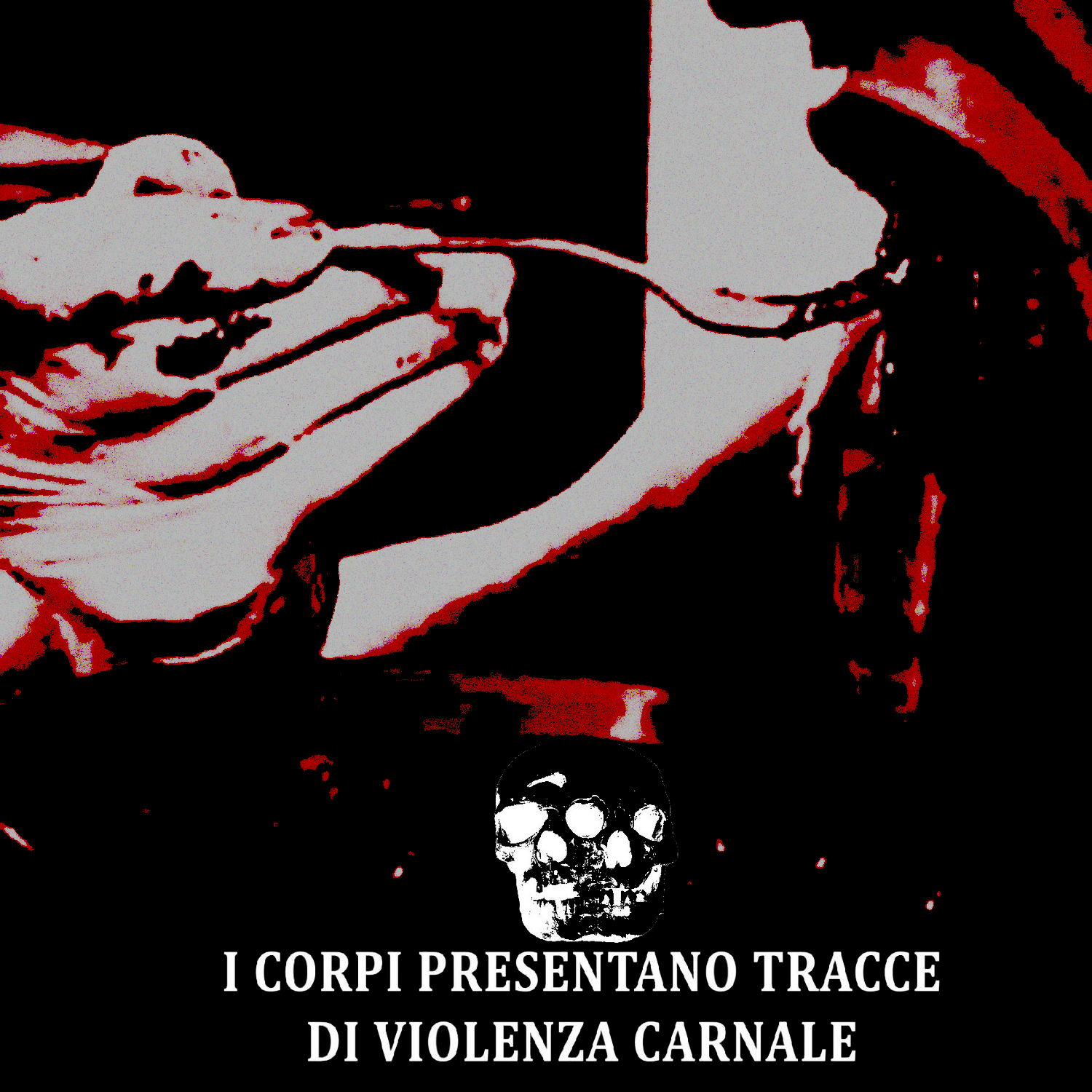 I Corpi Presentano Tracce Di Violenza Carnale - Non c'è differenza nella carne