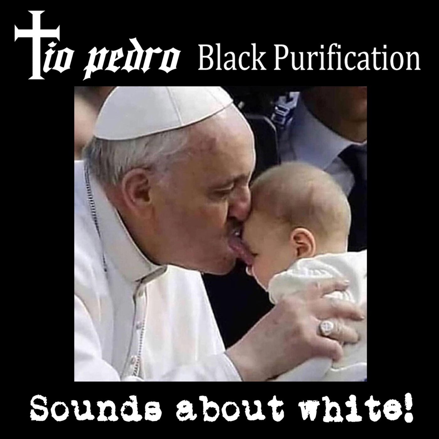 Black Purification / Tio Pedro -  Sounds About White!