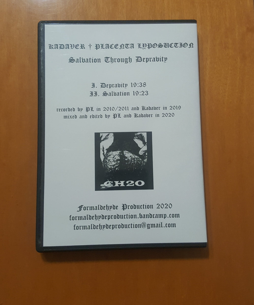 KADAVER + PLACENTA LYPOSUCTION -  Salvation Through Depravity