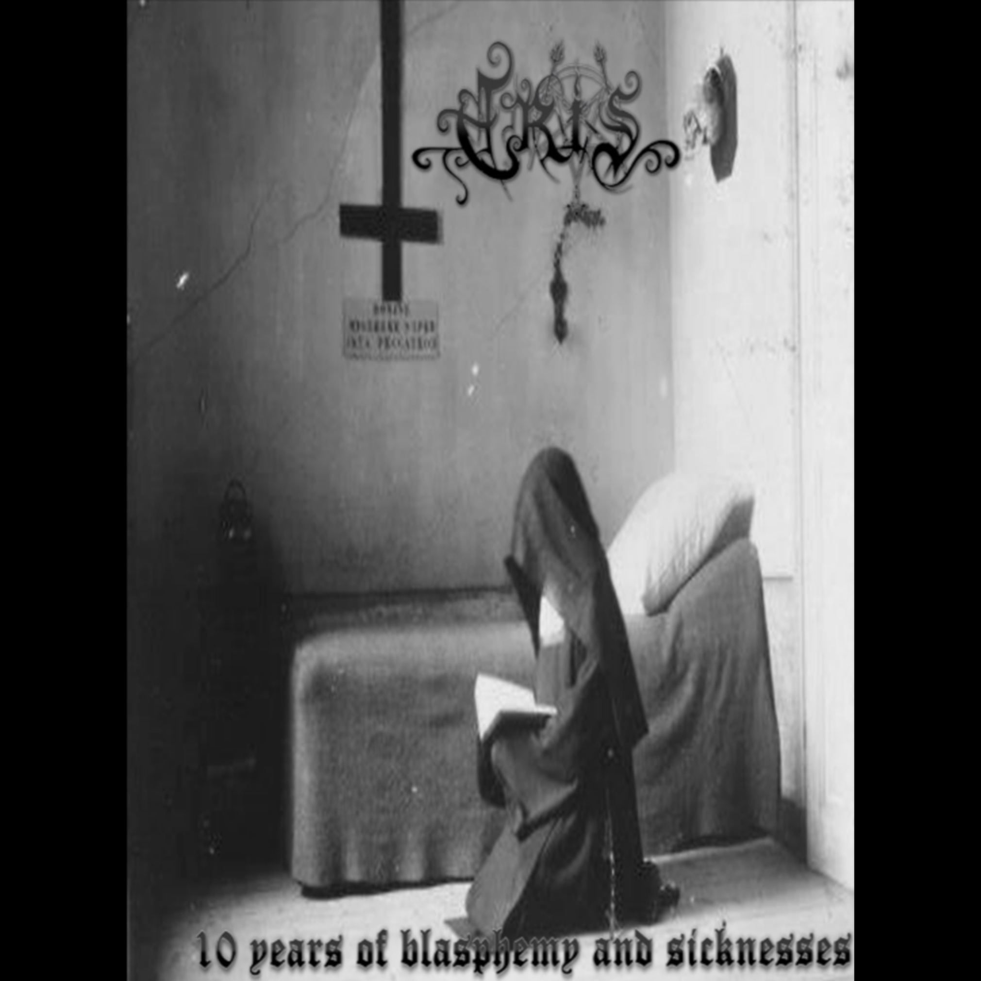 Eris - 10 Years of Blasphemy and Sicknesses