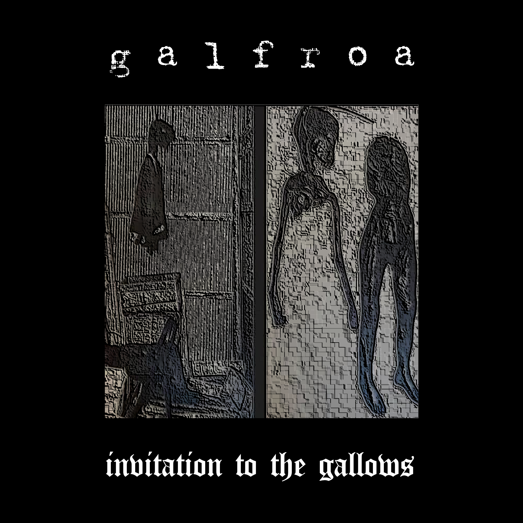 Galfroa - Invitation To The Gallows
