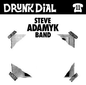 Steve Adamyk Band - Drunk Dial #11 7” (Drunk Dial Records)