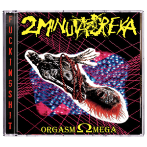 2 Minuta Dreka / Nunwhore Commando 666 'Orgasm Omega (Split)' CD