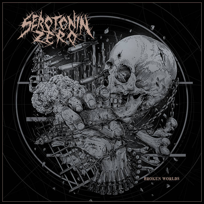 SEROTONIN ZERO -Broken World 12