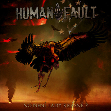 HUMAN FAULT - Poslední propadne peklu, No není tady krásně? 12