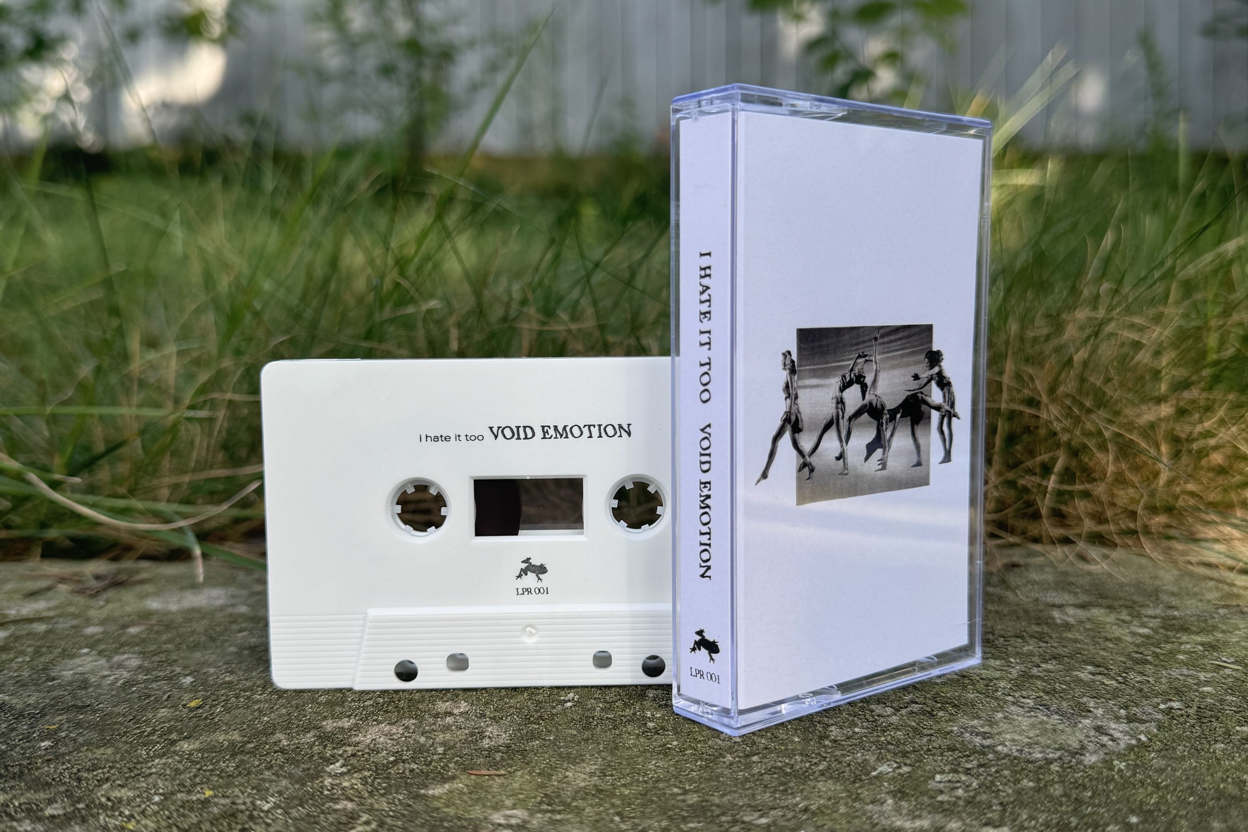 I Hate It Too - Void Emotion Cassette LPR 001