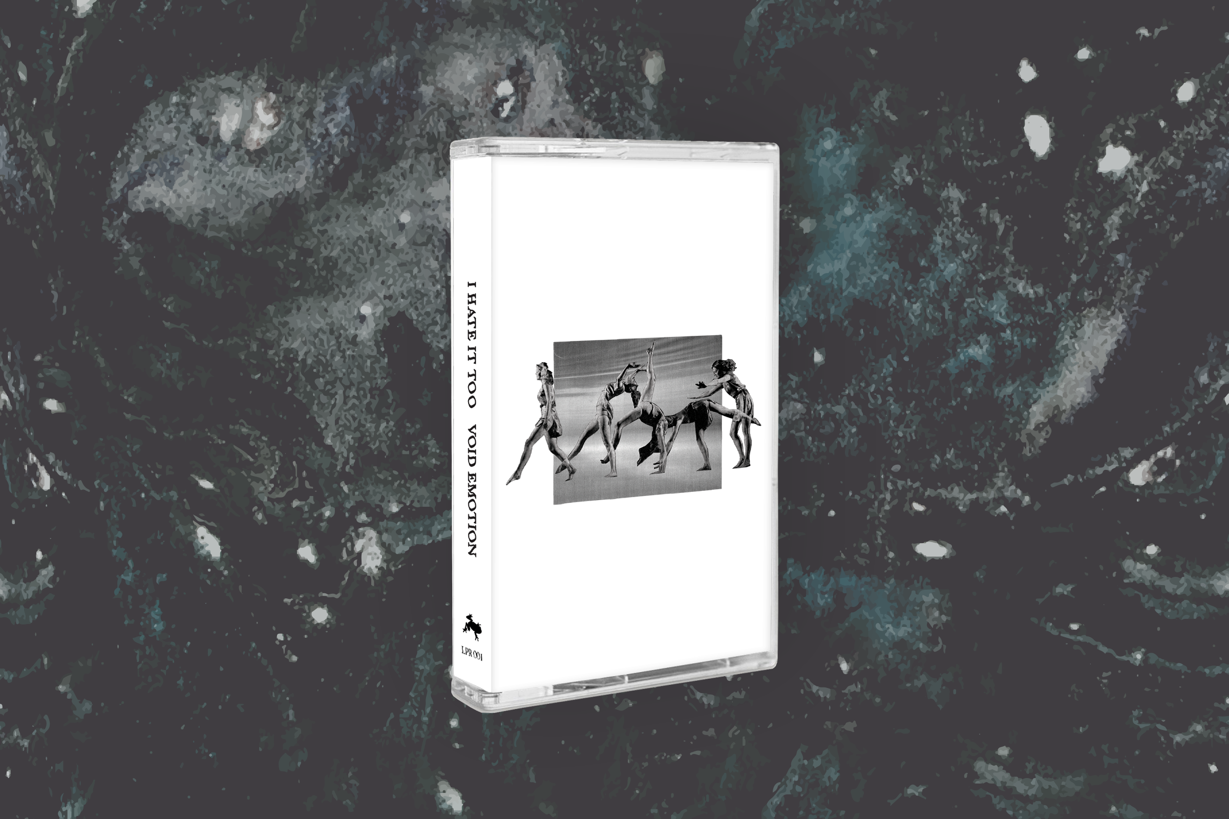 I Hate It Too - Void Emotion Cassette LPR 001