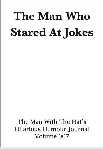 The Man Who Stares At Jokes - Volume 7