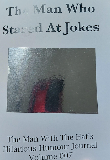 The Man Who Stares At Jokes - Volume 7