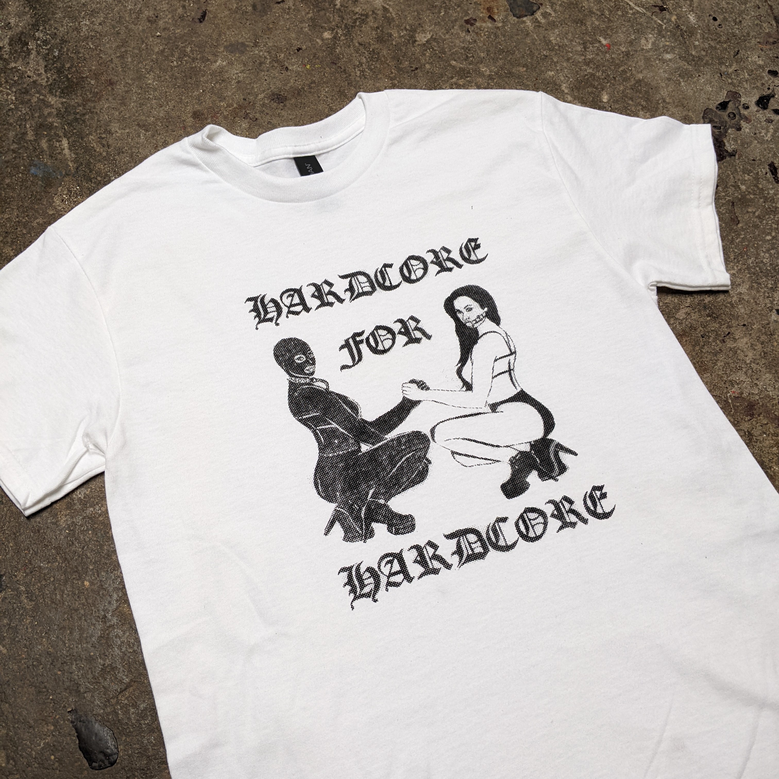 Hardcore For Hardcore shirt