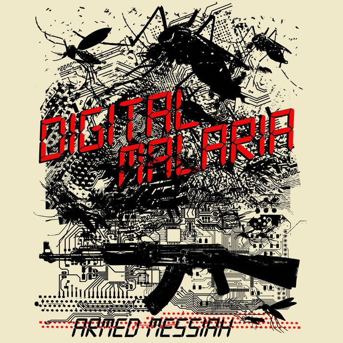 Digital Malaria - Armed Messiah