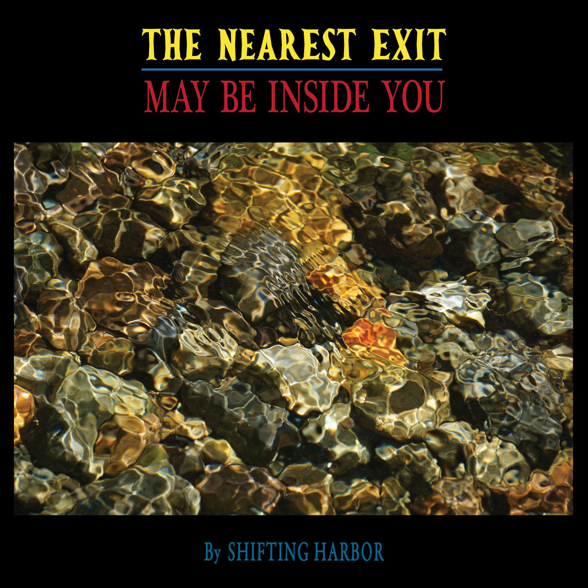 The Nearest Exit May Be Inside You
