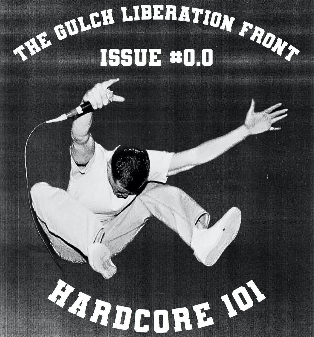 The Gulch Liberation Front - Issue #0.0 - Hardcore 101