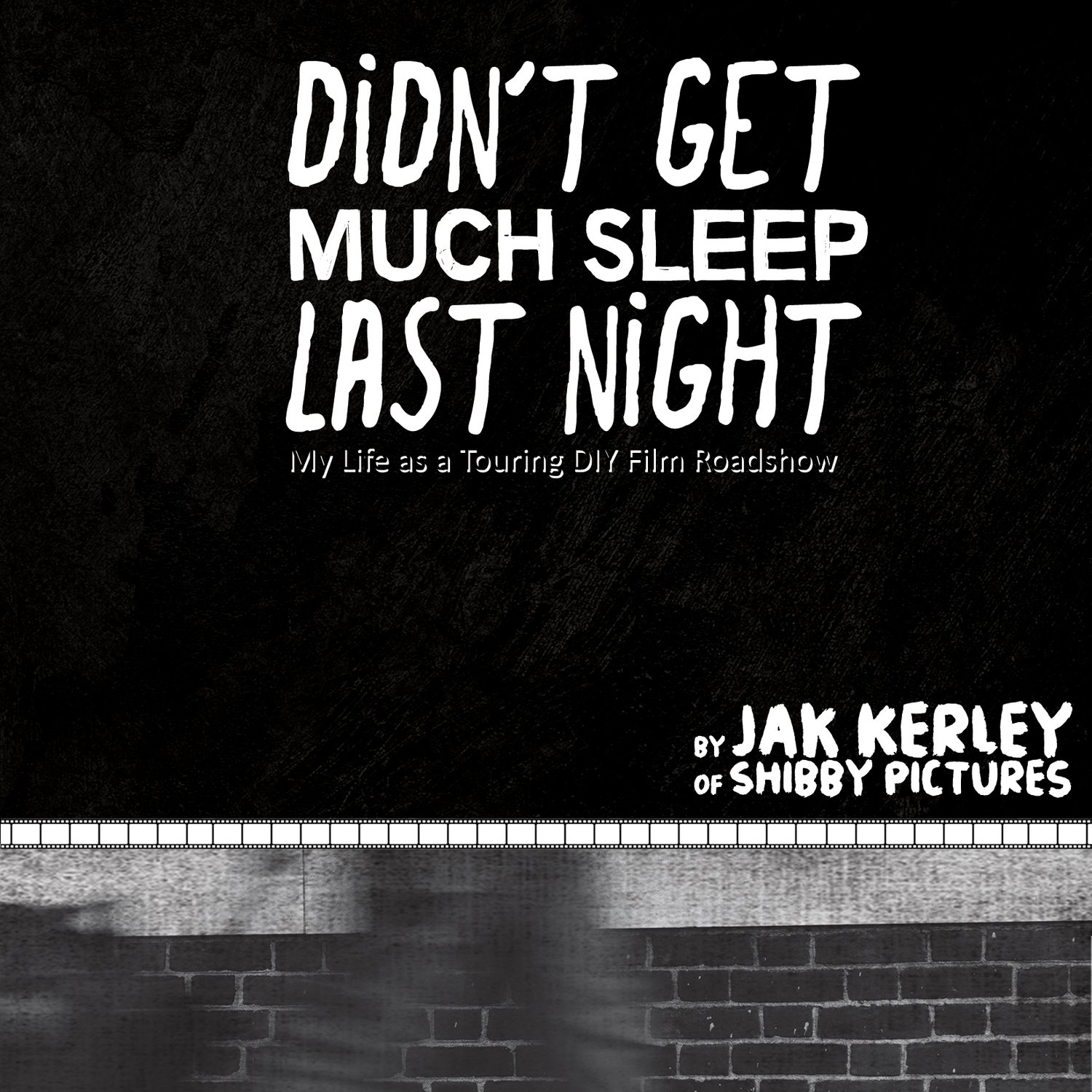Didn't Get Much Sleep Last Night - Jak Kerley