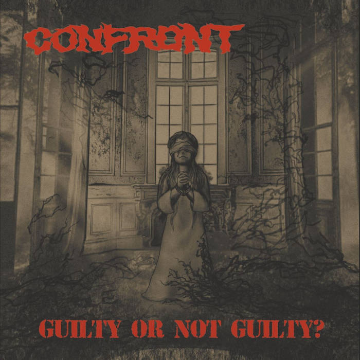 CONFRONT - Guilty or Not Guilty LP