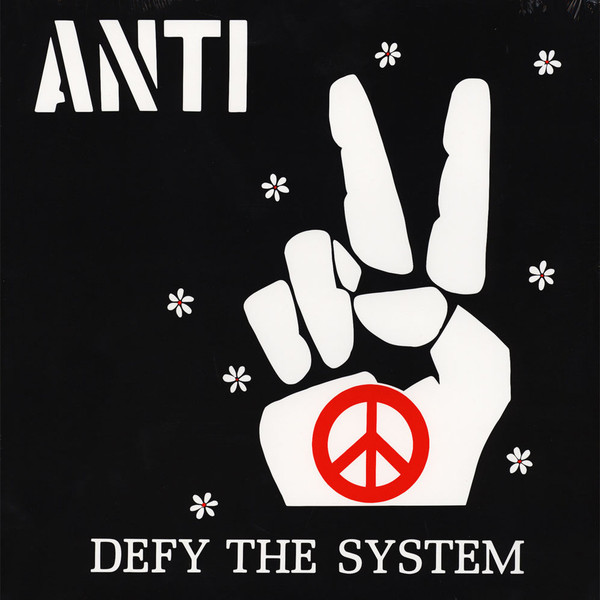 Anti - Defy The System (LP, 2018)
