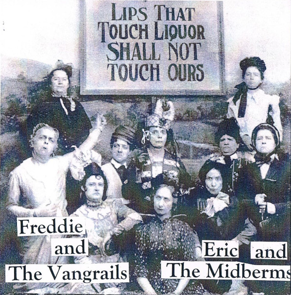 Freddie And The Vangrails / Eric And The Midberms - Split (7