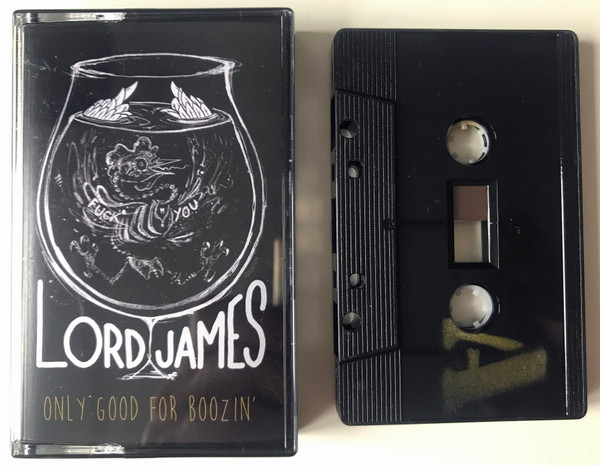 Lord James - Only Good For Boozing (cs, 2021)