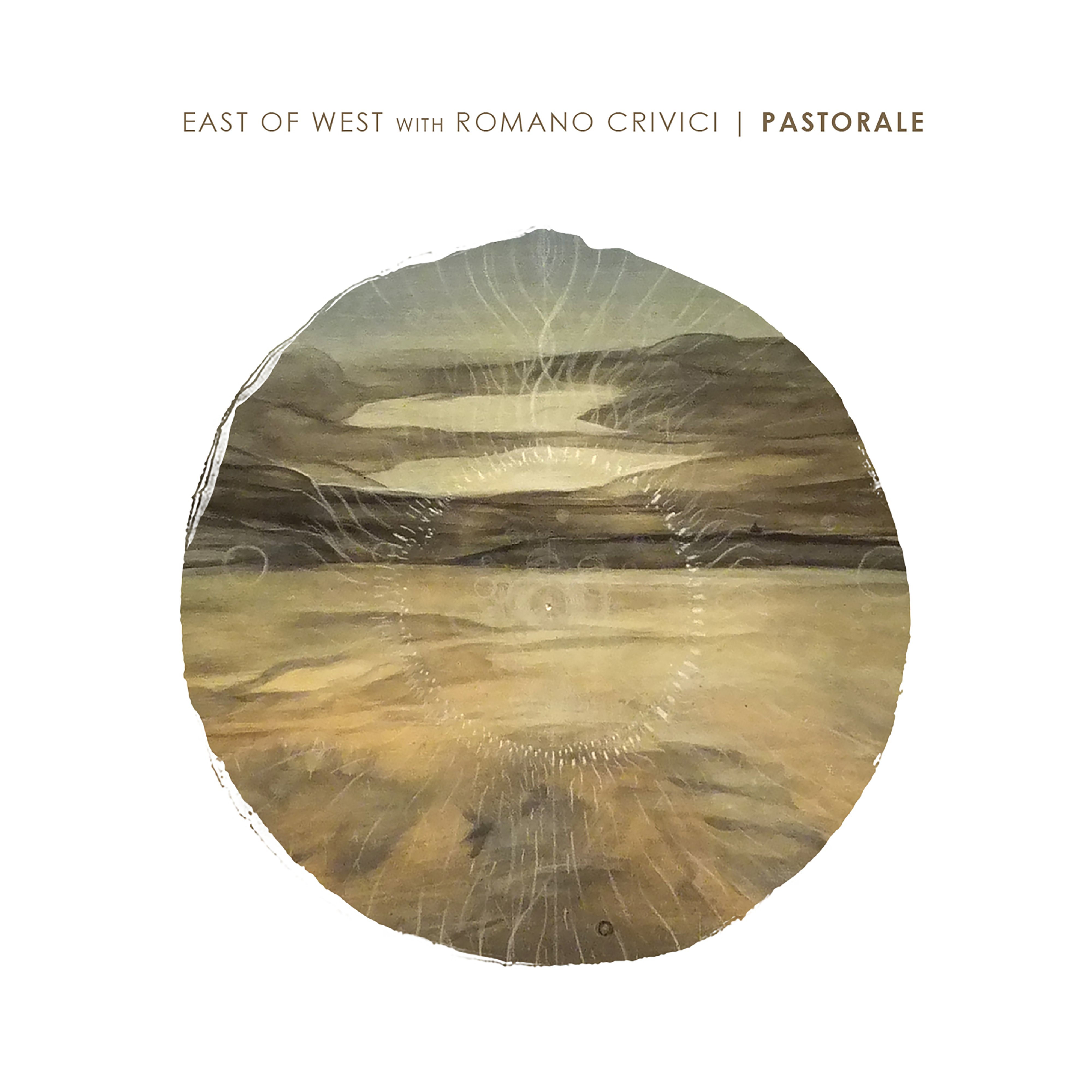East of West - ‘Pastorale’ [w/ Romano Crivici]