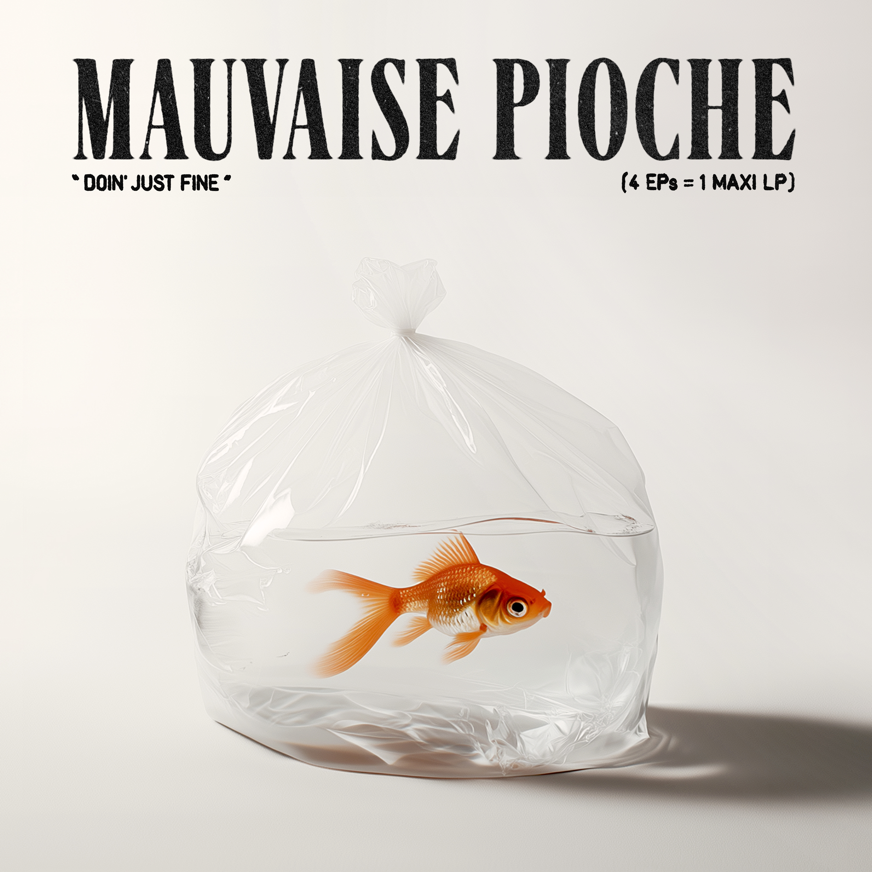 Mauvaise Pioche - Doin' Just Fine