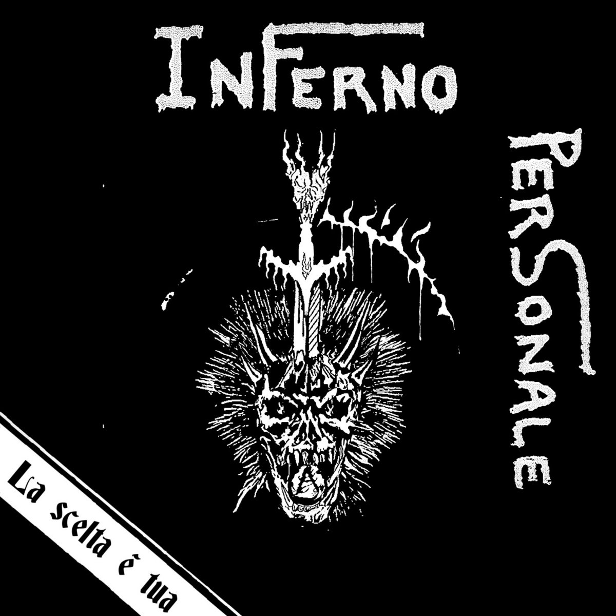 INFERNO PERSONALE - La Scelta É Tua LP