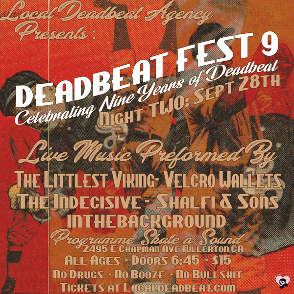 Local Deadbeat Agency Presents: Deadbeat Fest 9 - Night 2
