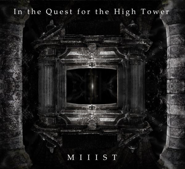 MIIIST ‎- In The Quest For The High Tower