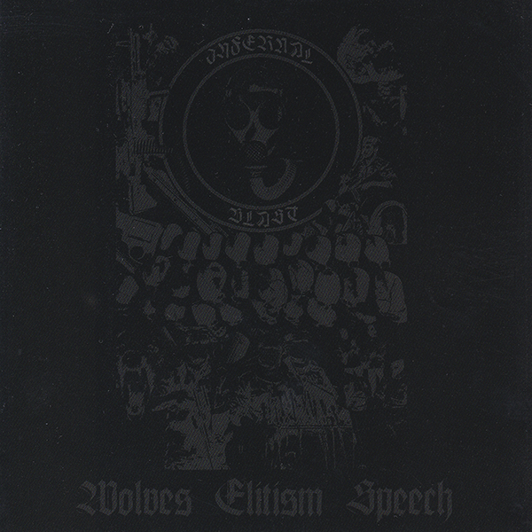 INFERNAL BLAST - Wolves Elitism Speech